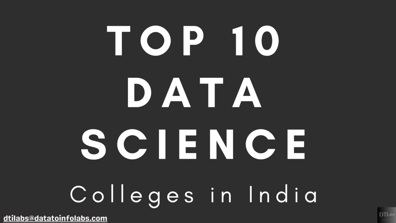 Top 10 Data Science Colleges And Universities In India Your Path To Success Data To Info 